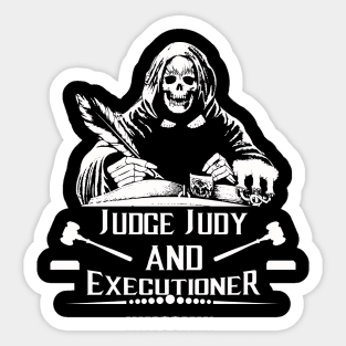 JUDGE JUDY and EXECUTIONER Sticker